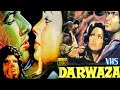 दरवाज़ा - The Door 1978 Indian Superhit Horror Movie Restored & Remastered From VHS In FHD