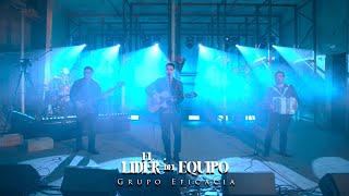 Video voorbeeld van "El Lider Del Equipo - GRUPO EFICACIA (En Vivo)"