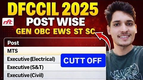 DFCCIL Cut Off 2025 | Post Wise Cut Off for MTS, Executive & JM | GEN OBC EWS SC ST | #dfccilcbt2 