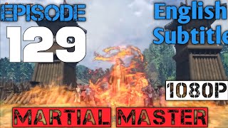 Martial Master episode 129 English sub / Master bela diri ep 129 / 武神主宰 第 ep129 / wu shen zhu zai