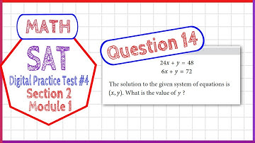 Question 14 in SAT Digital Practice Test #4, MATH Section 2 Module 1