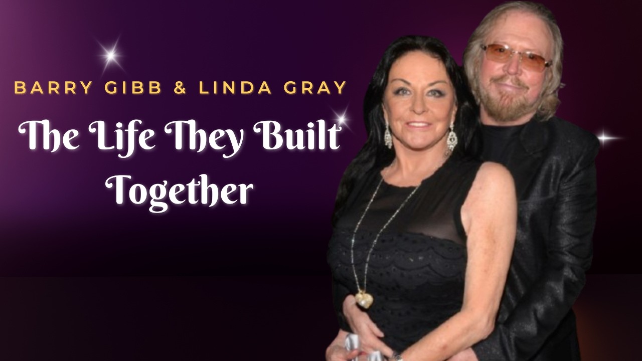 Barry Gibb & Wife Linda Gray: The Life They Built Together | The Full