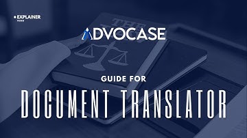 Effortless Legal Document Translation with ADVOCASE | Step-by-Step Guide