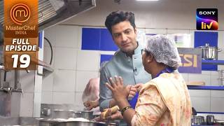 MasterChef India|New Season |Chef Kunal के Expert Opinion ने बचाई Blue Team की Dish| Full Episode 19