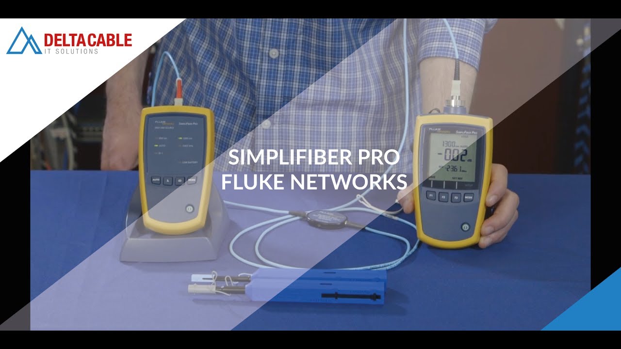 SimpliFiber Pro | By Fluke Networks | Delta Cable IT Solutions