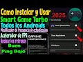 Como Instalar y Usar Smart Game Turbo y el Script de Juego en Android de baja Gama || 2025