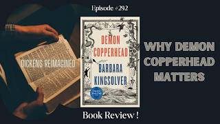 Book Review Episode 292: Demon Copperhead