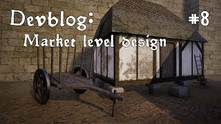 Medieval RPG - Devblog #8: Market level design