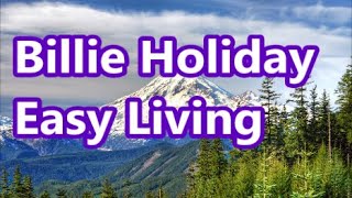Billie Holiday     Easy Living    +   lyrics
