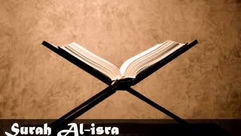 Surah Al-Isra: Sheikh Abdulrahman Al Sudais سورة الإسراء: الشيخ عبدالرحمن السديس