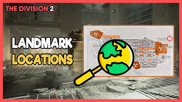 Landmark Locations in The Division 2 | Open World Map | Where To Go