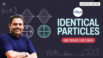 CSIR NET Dec 2024 | QID 705130 | Identical Particles in Quantum Mechanics | Atul Sir’s Solution