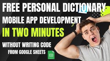 Personal Dictionary Mobile Application Building with No-code App Development Engine, Google AppSheet