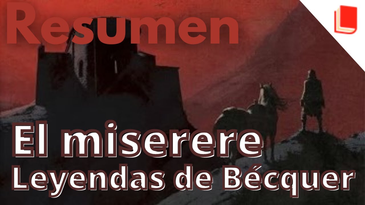 El miserere 🔥 Resumen [Gustavo Adolfo Bécquer] Leyenda - YouTube