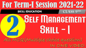 self management skills class 9 MCQ | Term-1 Session 2021-22 |