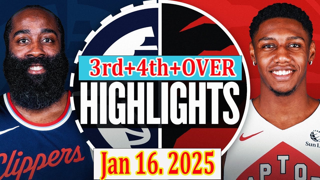Toronto Raptors vs Los Angeles Clippers 3rd+4th+OVER TIME Qtr Jan 16. 2025 Highlights | NBA