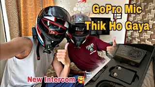 Finally GoPro Mic Fix Kar Diya and New Intercom bhi aa gaya