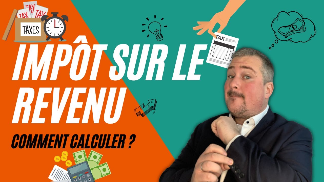 Comment calculer l'impôt sur le revenu - YouTube