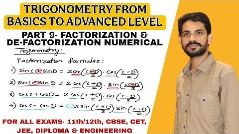 Trigonometry Lecture 6 (Part-1) | Factorization & De-Factorization Numerical | Complete Concept