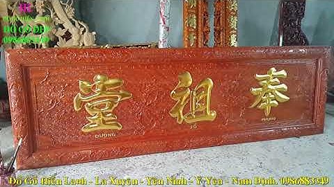 🔴Hoành Phi Câu Đối Khủng 2m75 Dát Vàng | Cuốn Thư Câu Đối gỗ gụ| Đồ Thờ Cúng mới nhất 2020