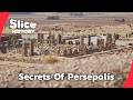 Persepolis The Lost City Of The Persian Empire I SLICE HISTORY FULL DOCUMENTARY 