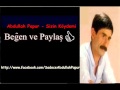 Abdullah Papur  - Sizin Köydemi Bizim Köydemi