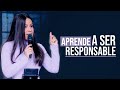 APRENDE A SER RESPONSABLE - Pastora Yesenia Then