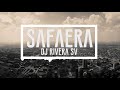 Safaera (RMX 2020) Dj Rivera SV