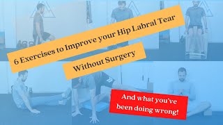 6 Exercises to improve your hip labral tear without surgery.