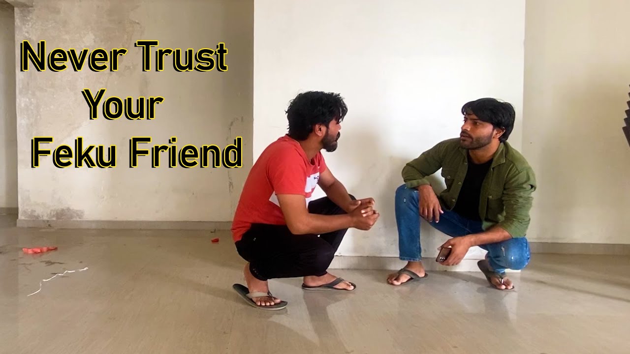 Never trust your feku friend