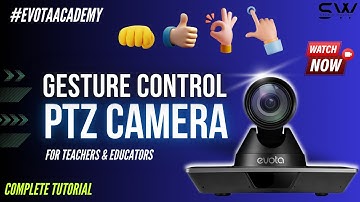 Evota 4K PTZ Camera Gesture Control | Evota PTZ Camera Tutorial #evotaacademy #studiowallahacademy