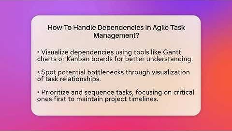 How To Handle Dependencies In Agile Task Management? - The Personal Growth Path