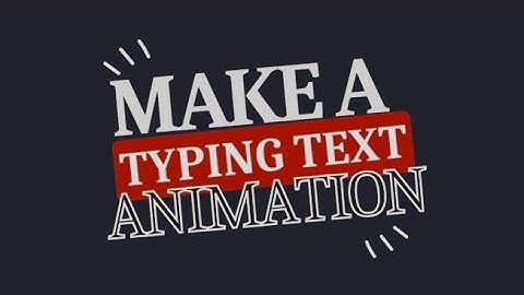 Make a Typing Text Animation using Vanilla Javascript