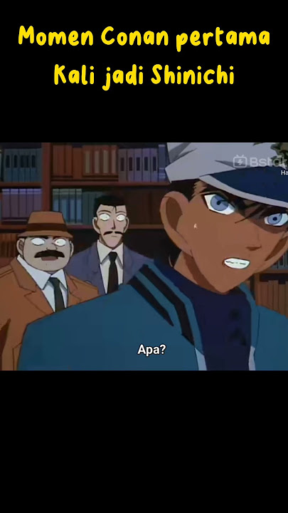 Momen Conan Pertama kali jadi Shinichi #ranmouri #shinichikudo #detectiveconan #short