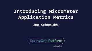 Introducing Micrometer Application Metrics - Jon Schneider screenshot 3