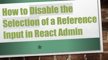 How to Disable the Selection of a Reference Input in React Admin
