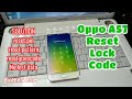 Oppo A57 (CPH 1701) Reset Passcode Bypass Frp Google Account without data lost