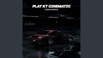 PLAT KT CINEMATIC