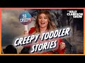 Kelly Clarkson Reacts To Creepy Toddler Stories Pt. 3 | Digital Exclusive