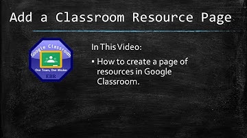 Add a Class Resource Page in Google Classroom
