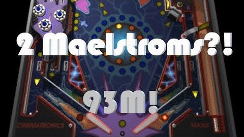 3D Pinball Space Cadet (Windows) - A Record of 93 Million Points & 2 Maelstroms Accomplished!