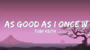 Thumbnail of Toby Keith - As Good As I Once Was | The World Of Music