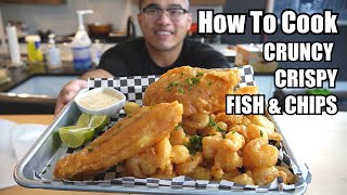 How To Cook Crispy Fish & Chips