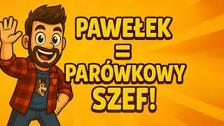 PAWEŁEK KOCHANY sprzedaje PARÓWKI za ROBUXY! [VIRAL HIT]