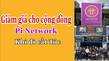 Pi network - Tiệm Cắt Tóc Sài Gòn giảm giá cho ae nào đào Pi