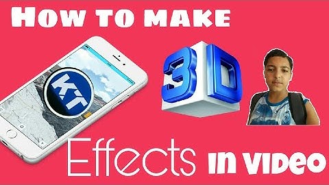 How to make 3D effects on video using kinemaster