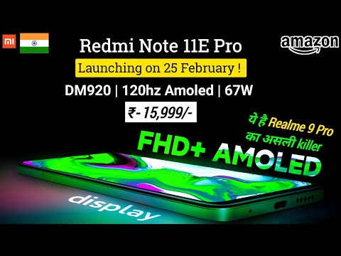 Redmi Note 11E Pro 100% officially confirm | launch 25 Feb! ये है Realme 9 Pro series का असली killer