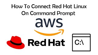 How To Connect AWS RedHat Linux From Windows CMD