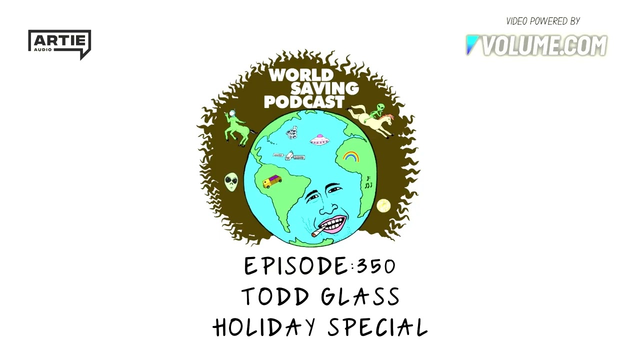 🎄 Holiday Special  w/ Todd Glass and Friends (Audio Only) 🎄