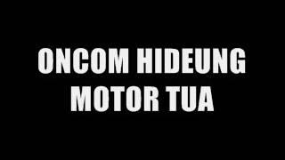 ONCOM HIDEUNG   MOTOR TUA